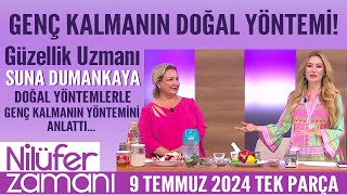 Genç kalmanın doğal yöntemi Nilüfer Zamanı 9 Temmuz 2024 [upl. by Stephana]