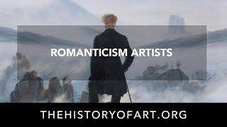 Romanticism Artists [upl. by Alysa491]