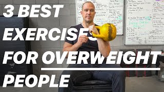 3 Best Exercises for Overweight People [upl. by Anwahsat617]