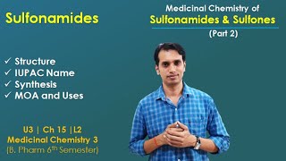 Sulphonamides Medicinal Chemistry Part 2 Structure IUPAC Name MOA Synthesis and Uses [upl. by Restivo]