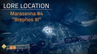 Marasenna 4 quotBrephos IIIquot Lore Location  Ascendant Challenge Week 6  Destiny 2 [upl. by Ahsekyt]