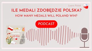 How many medals will Poland win PARIS 2024 OLYMPICS  Polish Podcast 49 [upl. by Elliven884]