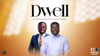 Pastor Alfred Owusu Sekyere Feat Pastor Sammie ObengPoku  Dwell [upl. by Amesari]