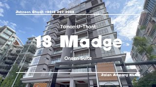 18 Madge Onsen Suite Taman UThant Jalan Ampang KLCC  Freehold amp Completed Project Walkthrough [upl. by Izogn]