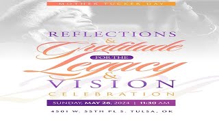 Reflections amp Gratitude for the Legacy amp Vision  2024 Mother Tucker Day Celebration 52624 [upl. by Ellennaj912]