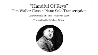 Fats Waller Handful Of Keys Piano Solo Transcription [upl. by Pierette979]