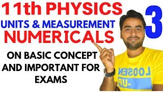 NUMERICAL PROBLEMS UNITS AND MEASUREMENT  CLASS 11 CBSE PHYSICS  PART 3 [upl. by Yeltnerb]