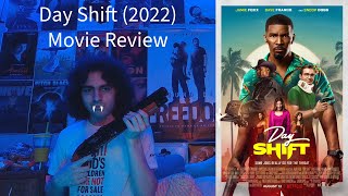 Day Shift 2022 Movie Review [upl. by Gnol]