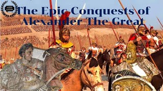 The Epic Conquests of Alexander The Great [upl. by Howes]