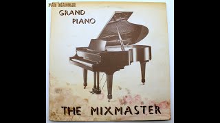 VINYLE MAXI 45T  The Mixmaster – Grand Piano 1989 HQ [upl. by Armillda831]