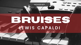 Lewis Capaldi  Bruises Acoustic Karaoke Higher Key [upl. by Ytsanyd]