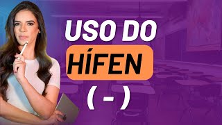 Uso do Hífen  Professora Larissa Ataíde [upl. by Nnyleimaj10]