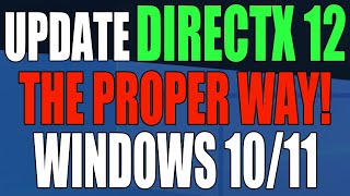 How To Update DirectX 12 The Proper Way On Windows [upl. by Joelie508]