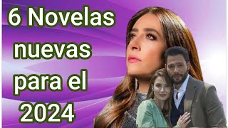 6 Telenovelas nuevas para el 2024 [upl. by Danae]