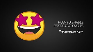 How to enable predictive emoji on the BlackBerry KEY2 keyboard [upl. by Ilwain477]