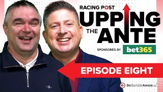 Upping The Ante  Episode 8  Cheltenham Festival 2024 AntePost Tips [upl. by Filbert309]