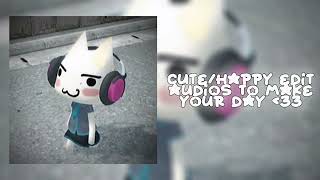 cutehappy edit audios to make your day D [upl. by Eenwahs]