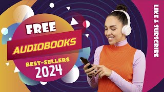 Free Audiobooks Full Length Best Sellers 🎧 Free Audiobooks 2024 ✅ [upl. by Kcirnek]