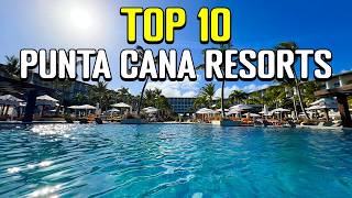 Our Top 10 Punta Cana Resorts After 25 REAL Stays [upl. by Gerda]