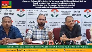 Congress Calls on BJP’s Giriraj Pai Vernekar and Siddhesh Shripad Naik to Speak [upl. by Ocsinarf860]