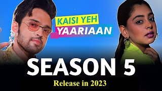 Kaisi Yeh Yaariya Season 5 official Release Date  Kaisi Yeh Yaariya  Niti Taylor  Parth Voot [upl. by Winfield]