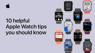 10 helpful Apple Watch tips you should know  Apple Support [upl. by Arney]