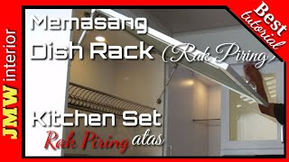 Cara memasang Dish Rack atau Rak piring Kitchen set atas [upl. by Nahtanohj]