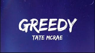 Tate McRae  greedy Lyrics  quoti would want myself baby please believe mequot [upl. by Langer]