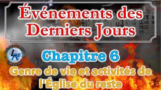 Évènements des Derniers Jours Ellen White — Chapitre 6 [upl. by Constantino]