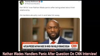 Nathan Wades Handlers Panic After Question On CNN Interview [upl. by Onaicul]