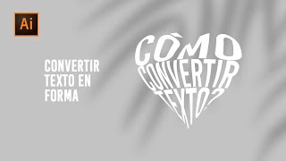 Cómo convertir TEXTO en FORMA en Adobe Illustrator [upl. by Adnahsor]