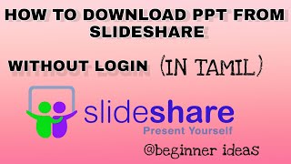 HOW TO DOWNLOAD PPT FROM SLIDESHARE WITHOUT LOGIN IN TAMIL presentation slideshare technology [upl. by Collayer]