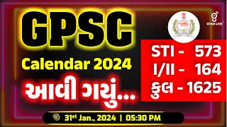 GPSC Calendar  2024  STI  573  GPSC III 164  TOTAL 1625  LIVE 0530pm gyanlive gpscexam [upl. by Liman]