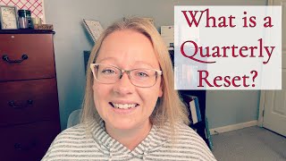 How I Setup a New Quarter amp How to Implement your own Quarterly Reset [upl. by Llenyt]