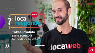 Resolvendo problemas com token de acesso à central do cliente Locaweb ​ [upl. by Ardnad]