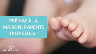 Préma à la maison  parents trop seuls   La Maison des Maternelles LMDM [upl. by Hodosh350]