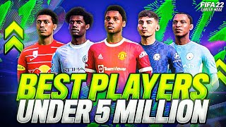 THE BEST PLAYERS UNDER £5 MILLION IN FIFA 22 CAREER MODE  HIGHEST POTENTIAL EVERY POSITIONS✅🔥 [upl. by Arocahs]