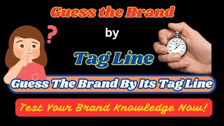 Guess The Brand By Tagline  Tagline Quiz [upl. by Nirrac190]