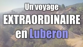 Le Luberon en Provence  un voyage extraordinaire [upl. by Rhynd503]