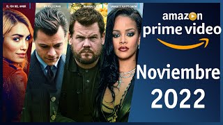 Estrenos Amazon Prime Video Noviembre 2022  Top Cinema [upl. by Ecnarrat]