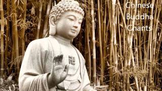 Chinese Buddha Chants  Best for Meditation [upl. by Redford]