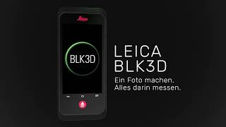 3DMessung direkt im Foto in Echtzeit – mit dem Leica BLK3D [upl. by Nicolella]