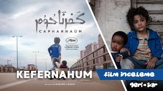 Kefernahum Capernaum  Film İncelemesi [upl. by Stephanus]