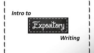 Introduction to Expository Writing [upl. by Akiria]