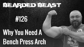 Do You Need A Bench Press Arch  BBOD 126 [upl. by Adamson207]