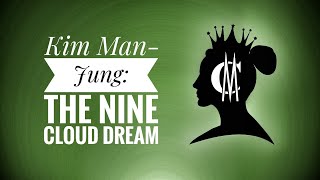 Kim ManJung The Nine Cloud Dream [upl. by Dedra]