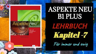 Aspekte Neu B1 Plus Lehrbuch Kapitel 7  German B21  B1 Plus  Deutsch Aspekte neu Audios  K7 [upl. by Annairoc563]