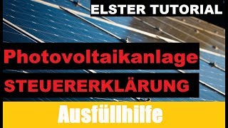 Photovoltaik Steuererklärung  Elster Tutorial  Steuererklärung selber machen [upl. by Enyr967]