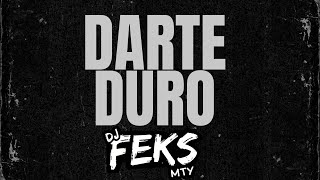 DARTE DURO  DJ FEKS [upl. by Deeanne]