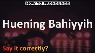 How to Pronounce Huening Bahiyyih Kep1er [upl. by Thorny]